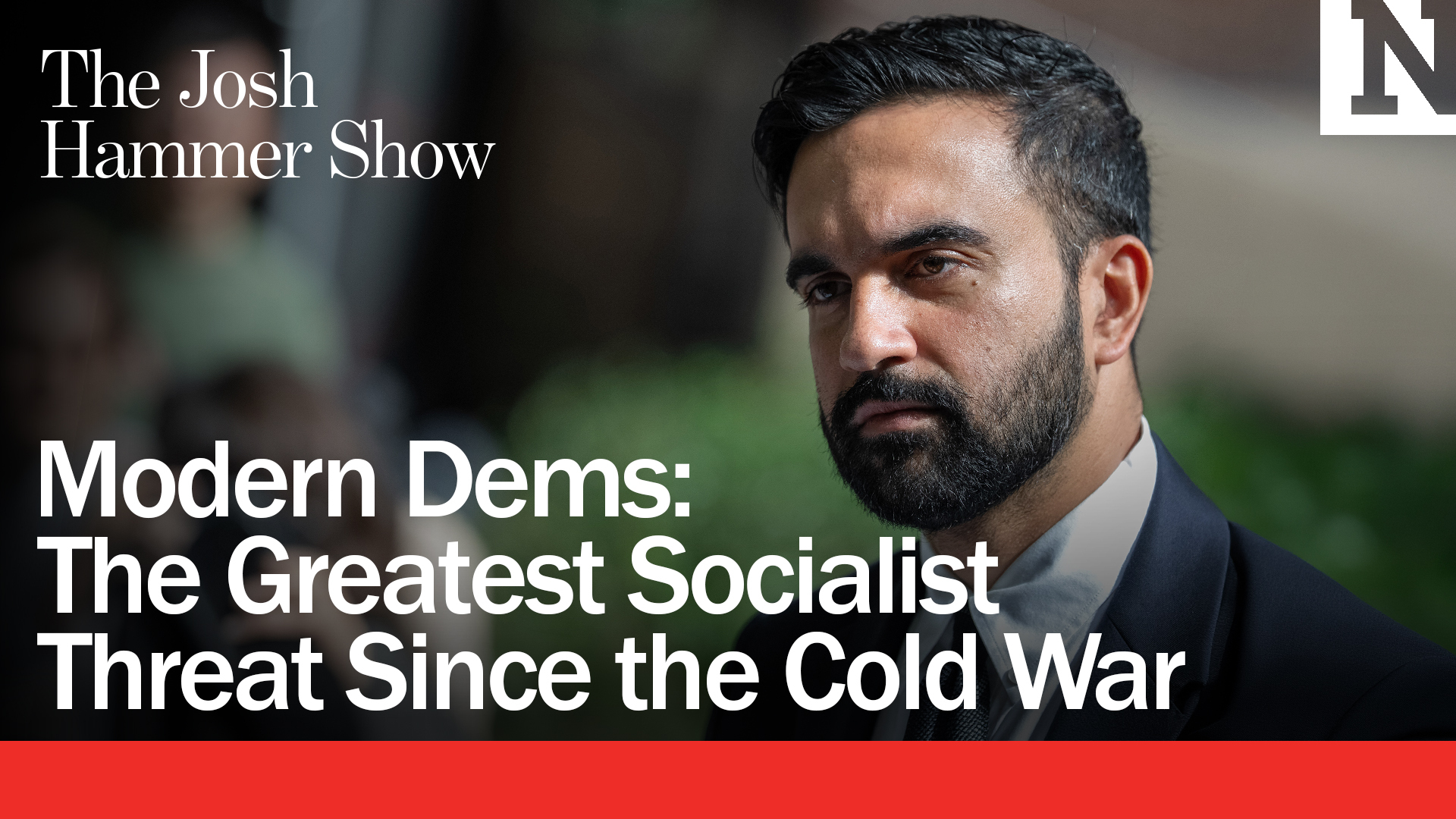 Modern Dems: The Greatest Socialist Threat Since The Cold War
