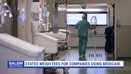 States Weigh Fees for Companies Using Medicaid