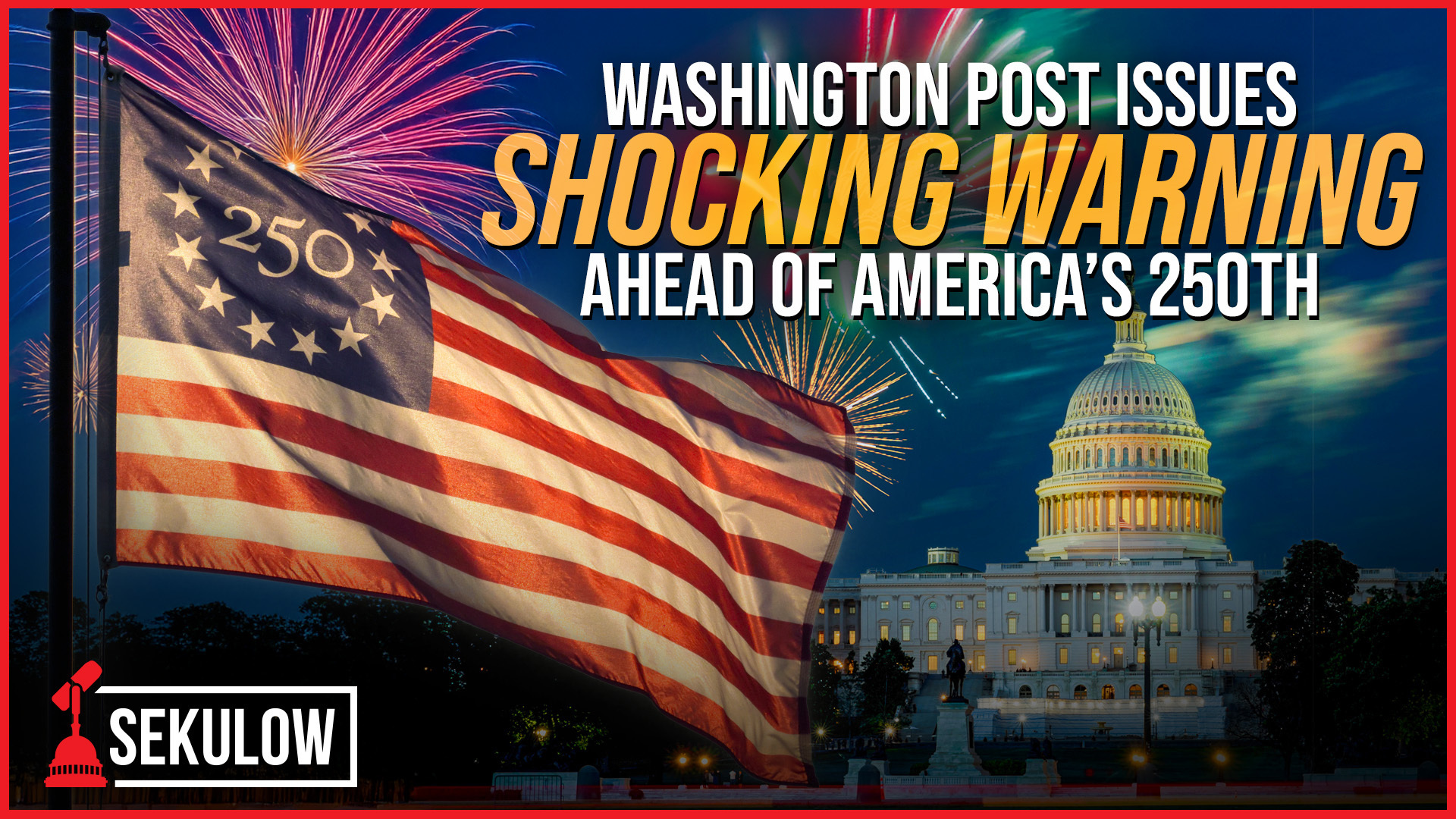 Washington Post Issues Shocking Warning Ahead Of America's 250th