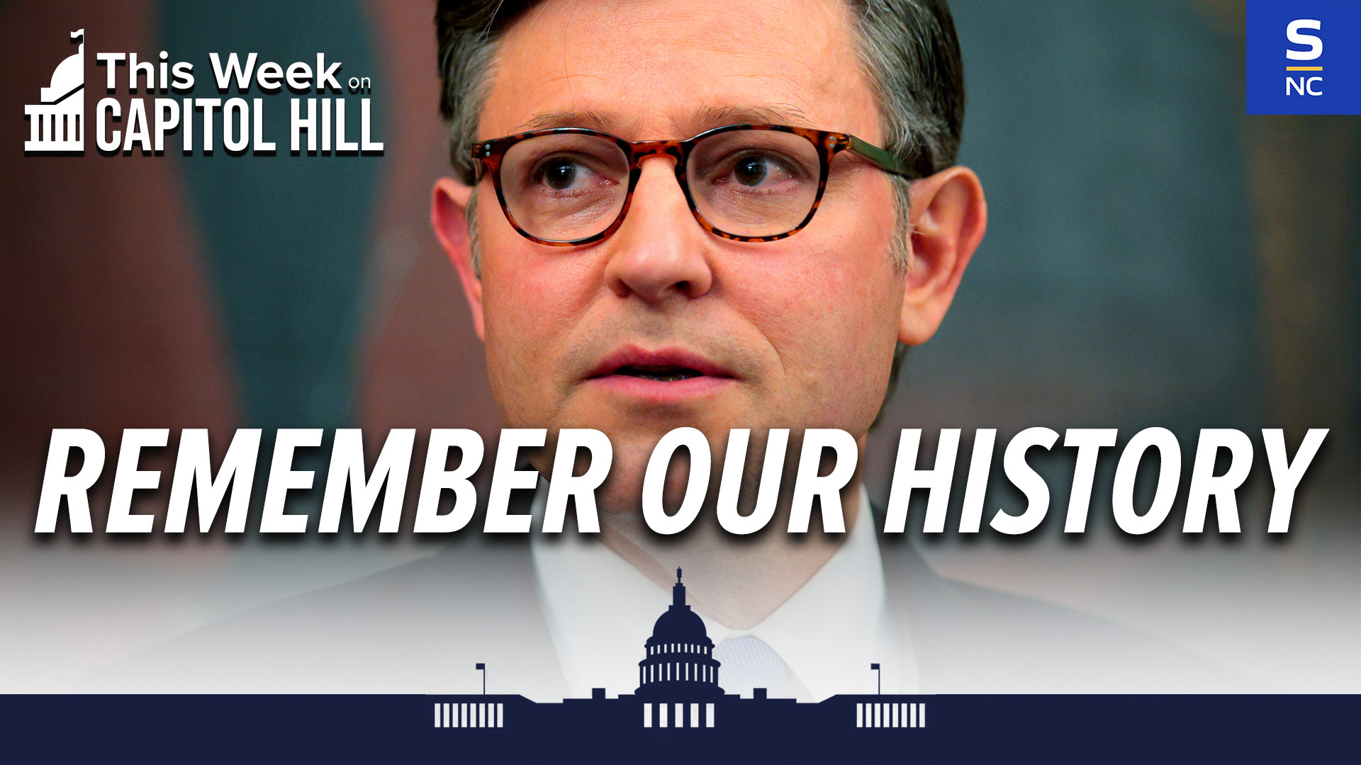 SPEAKER JOHNSON: "We Must Remember Our History"