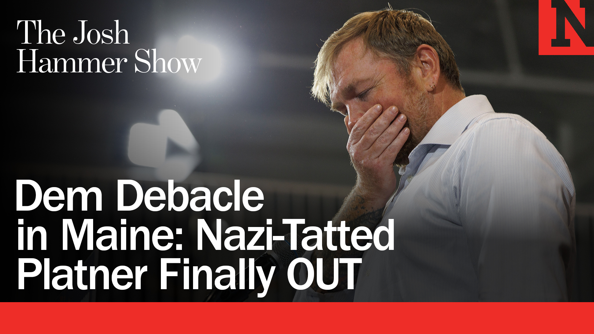 Dem Debacle In Maine: Nazi-Tatted Platner Finally OUT