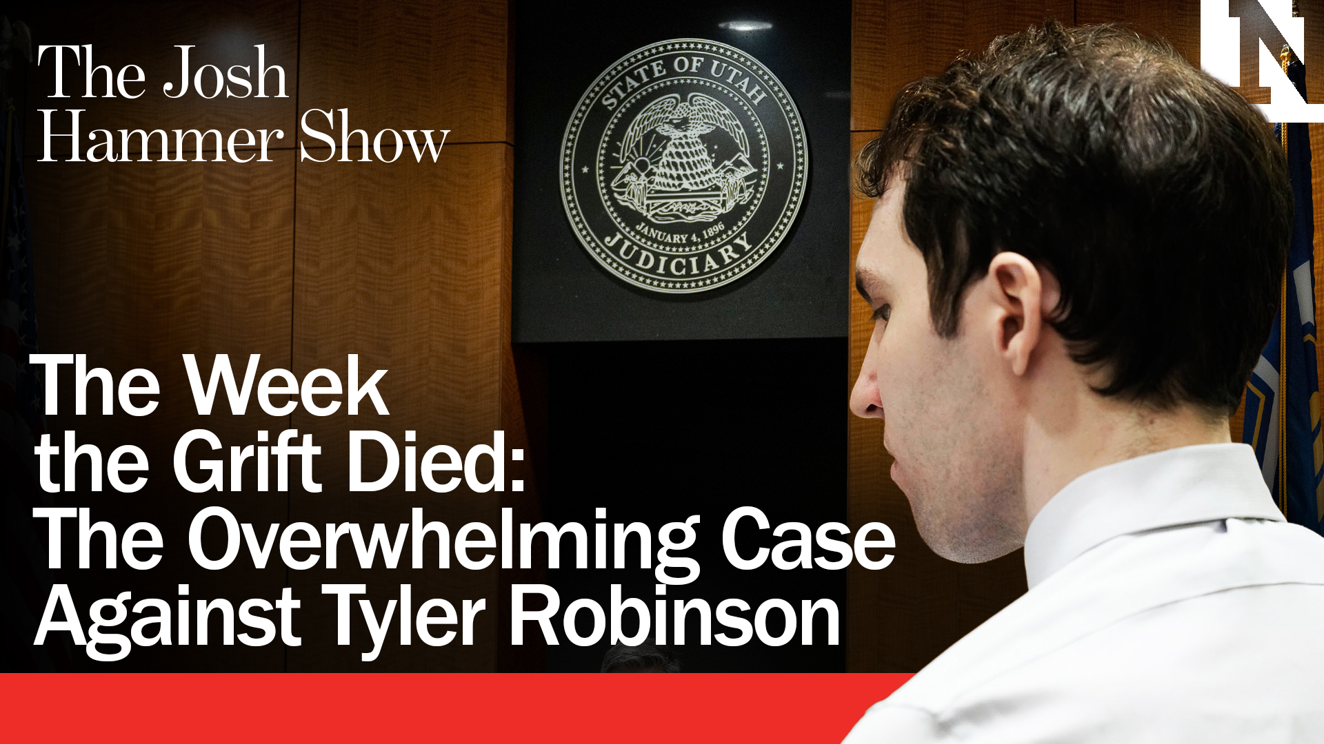 The Week The Grift Died: The Overwhelming Case Against Tyler Robinson
