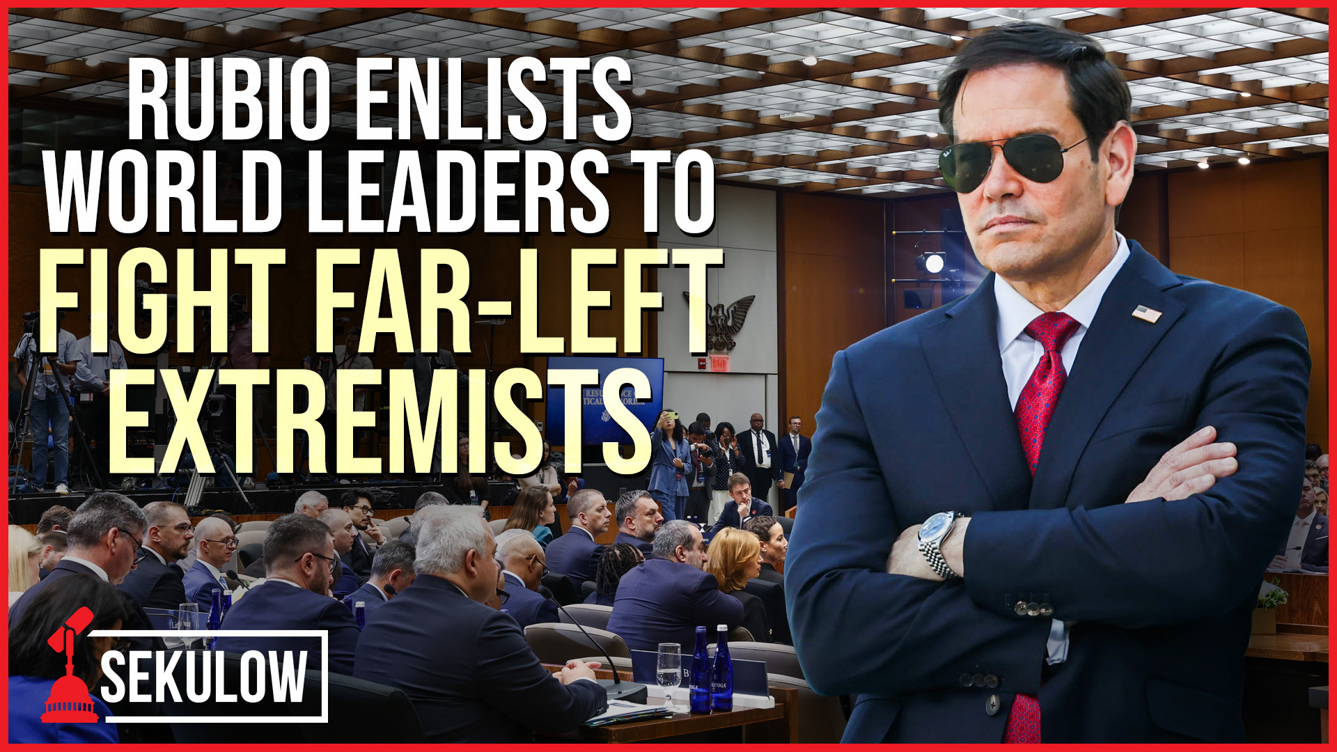 Rubio Enlists World Leaders To Fight Far-Left Extremists