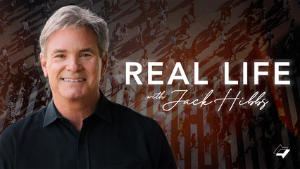 Real Life with Jack Hibbs, July 26, 2026