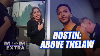 M and M Extra: Hostin Above the Law