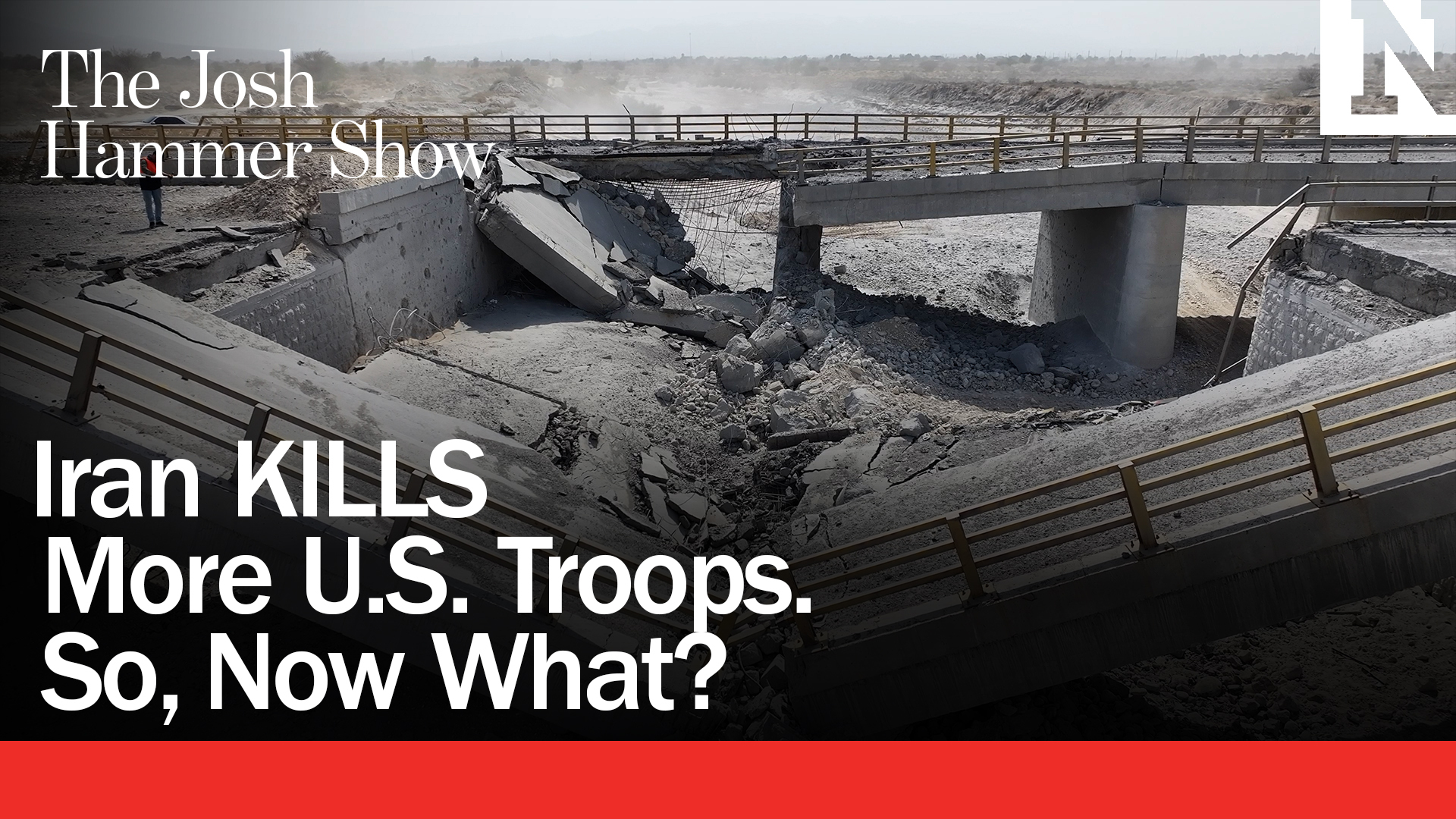 Iran KILLS More U.S. Troops. So, Now What?