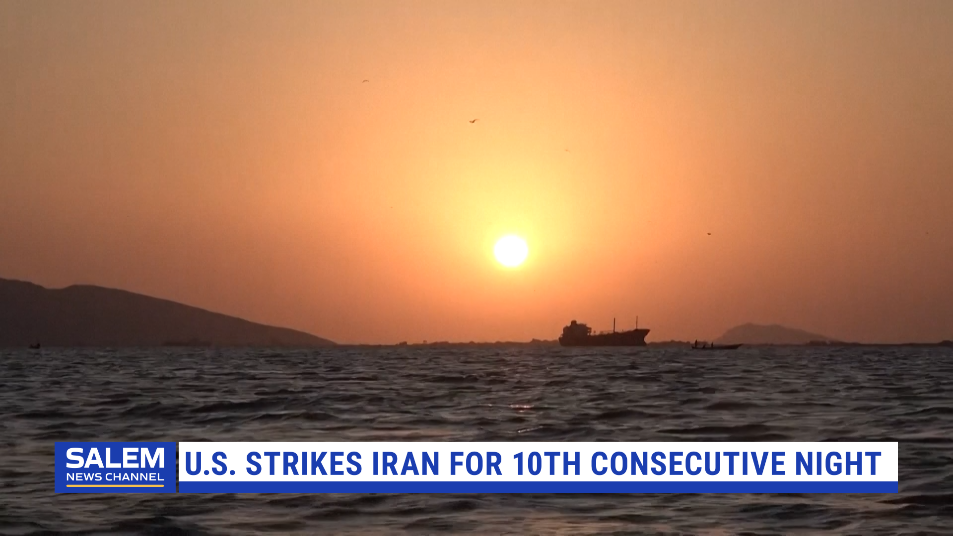 U.S. Strikes Iran For 10th Consecutive Night