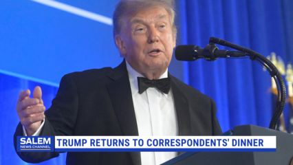 Trump Returns to White House Correspondents' Dinner After April Attack