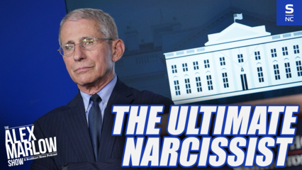 Dr. Anthony Fauci: The Ultimate Narcissist
