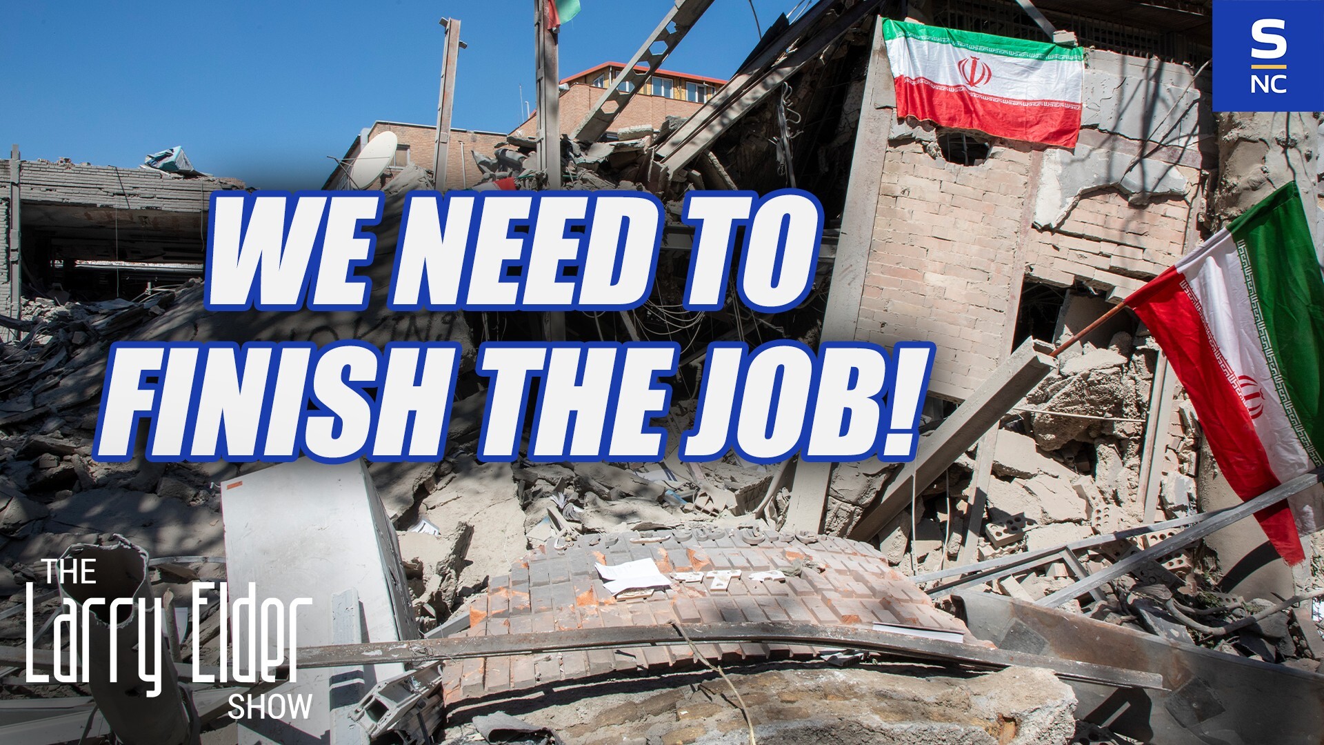 The U.S. Needs to Finish the Job in Iran