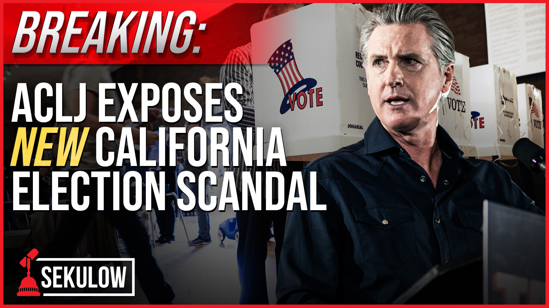 ACLJ Exposes New California Election Scandal