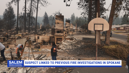 Spokane Wildfire Suspect Was Previously Questioned in Other Fire Investigations