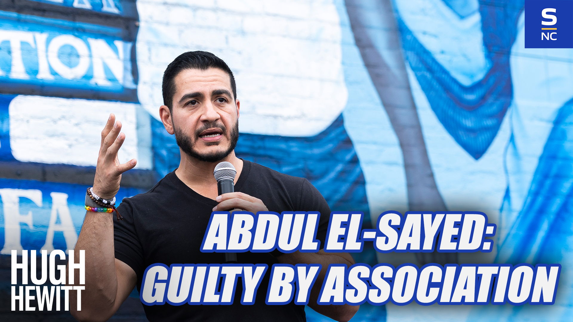 Abdul El-Sayed: Guilty by Association