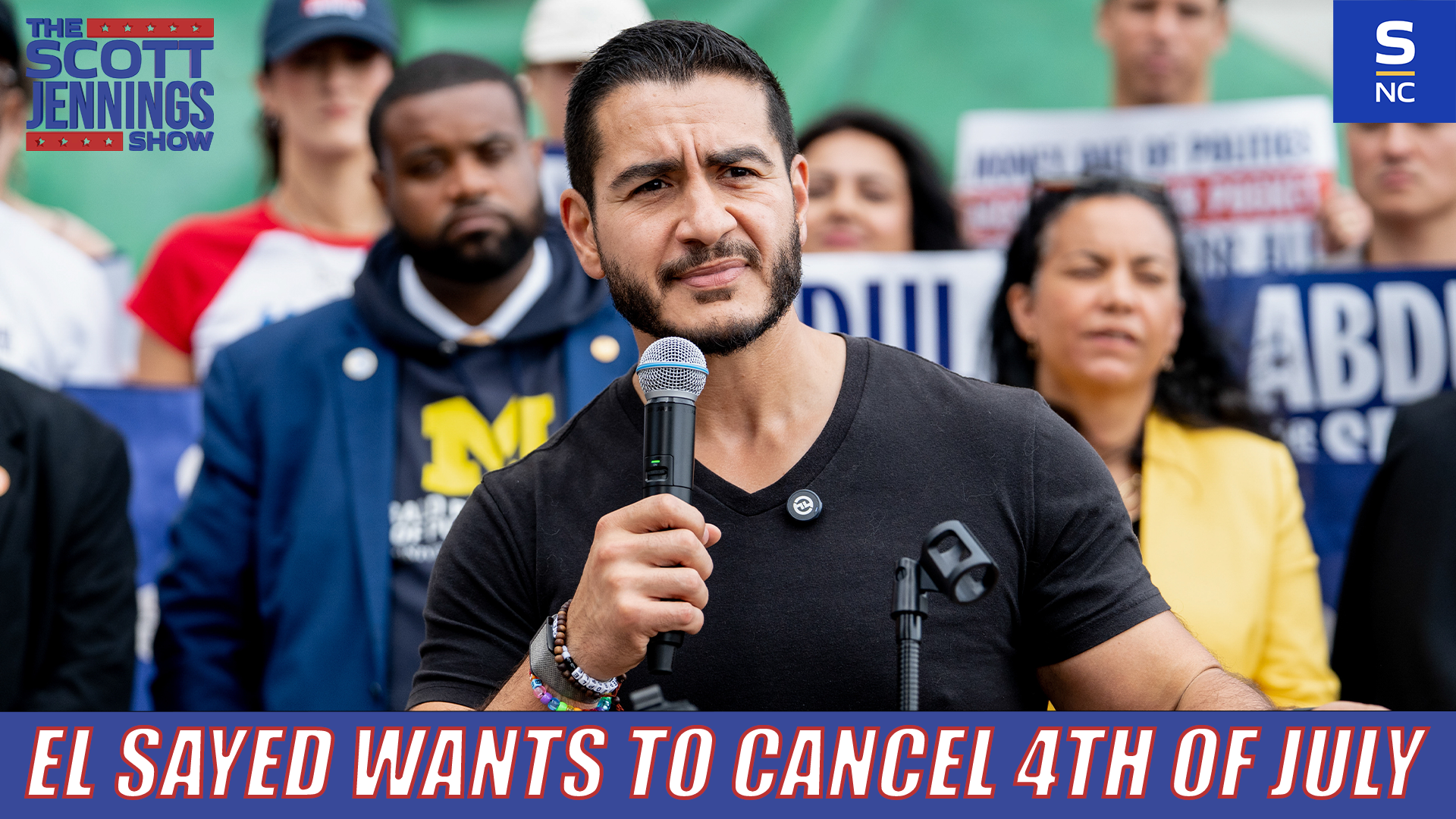 RADICAL LEFT LUNACY, EL SAYED WANTS TO CANCEL 4TH OF JULY