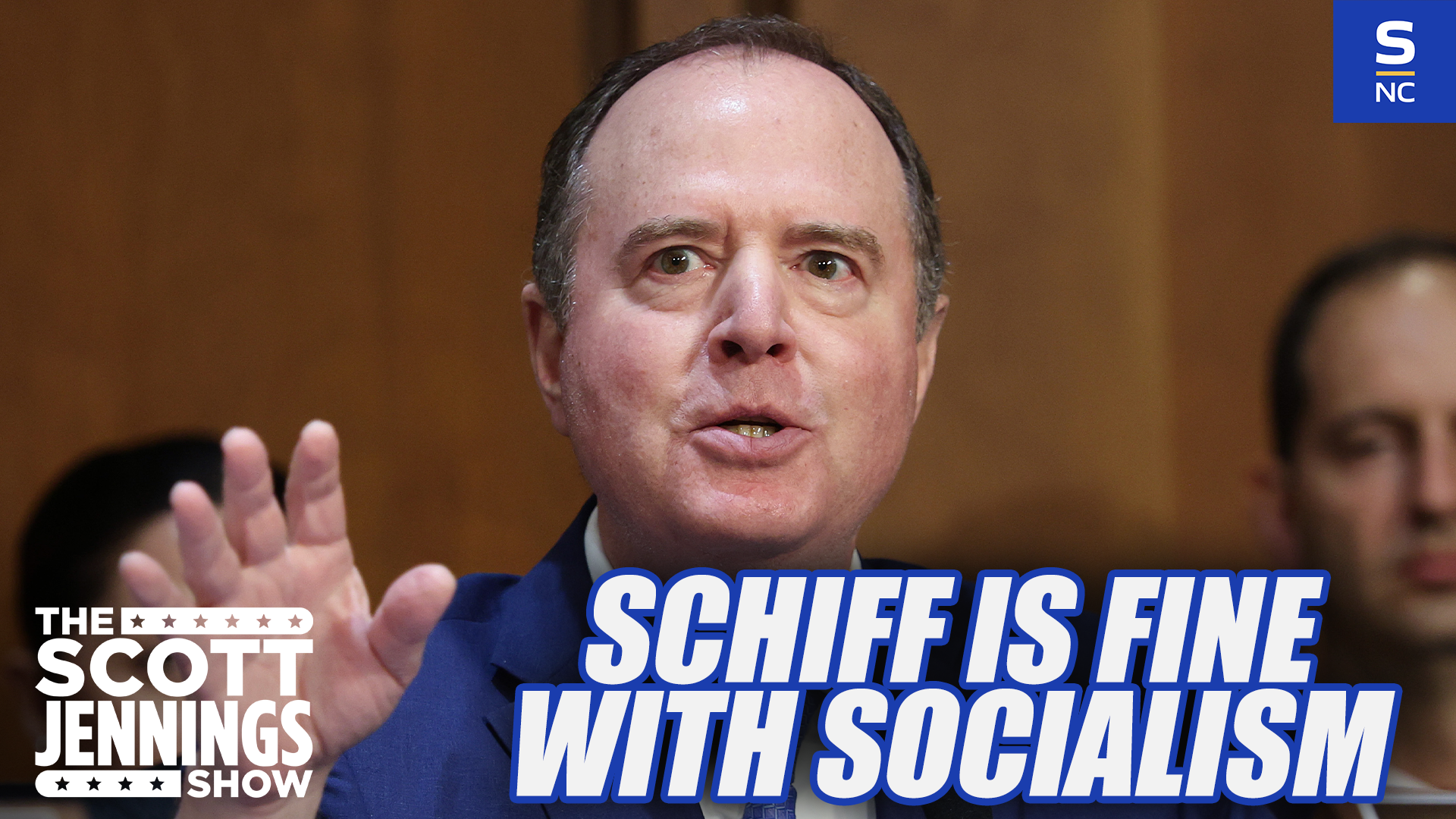 Adam Schiff Wants More Socialism in the Democrat Party