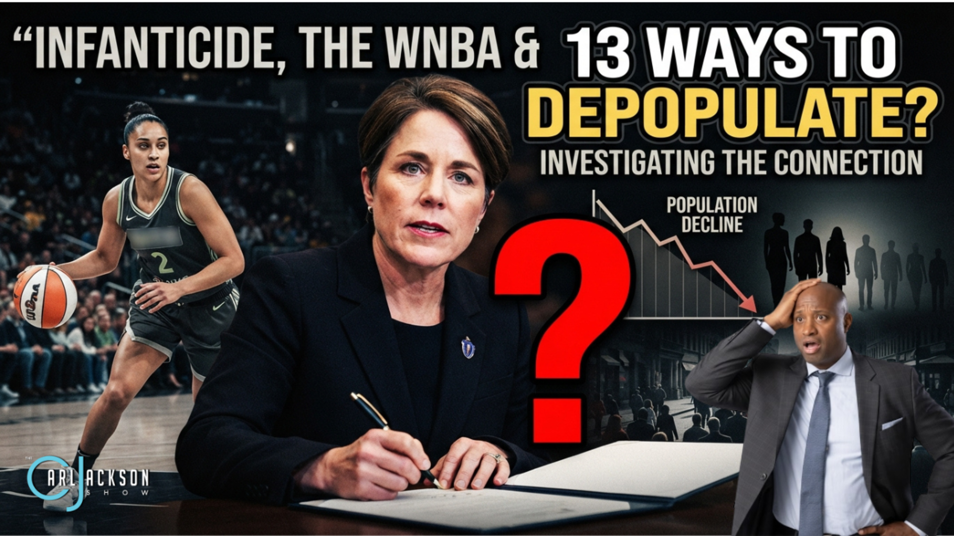 ”Infanticide, The WNBA & 13 Ways To Depopulate The Planet”