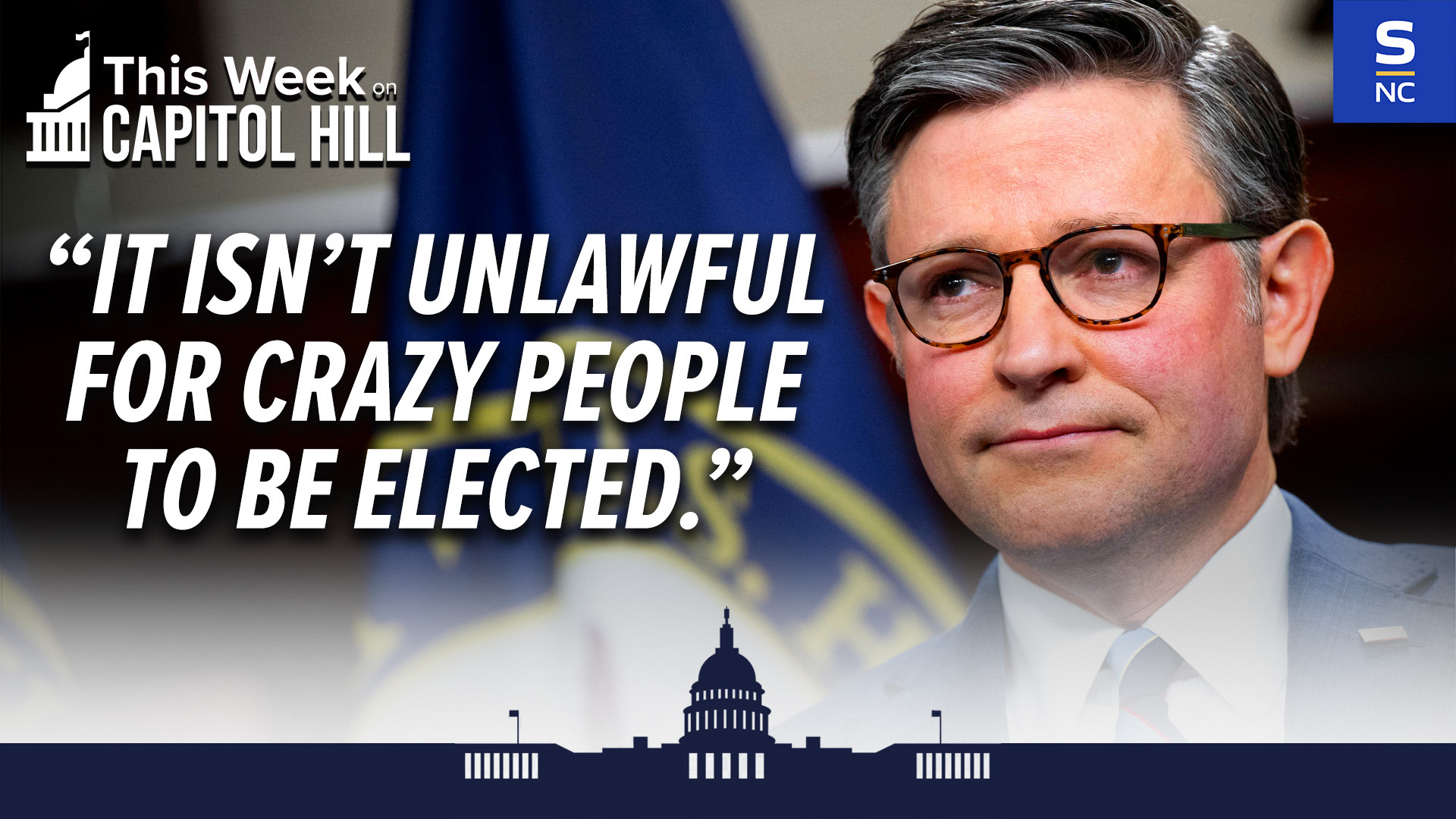 Speaker Johnson Laments: "It Isn't Unlawful For Crazy People To Be Elected."