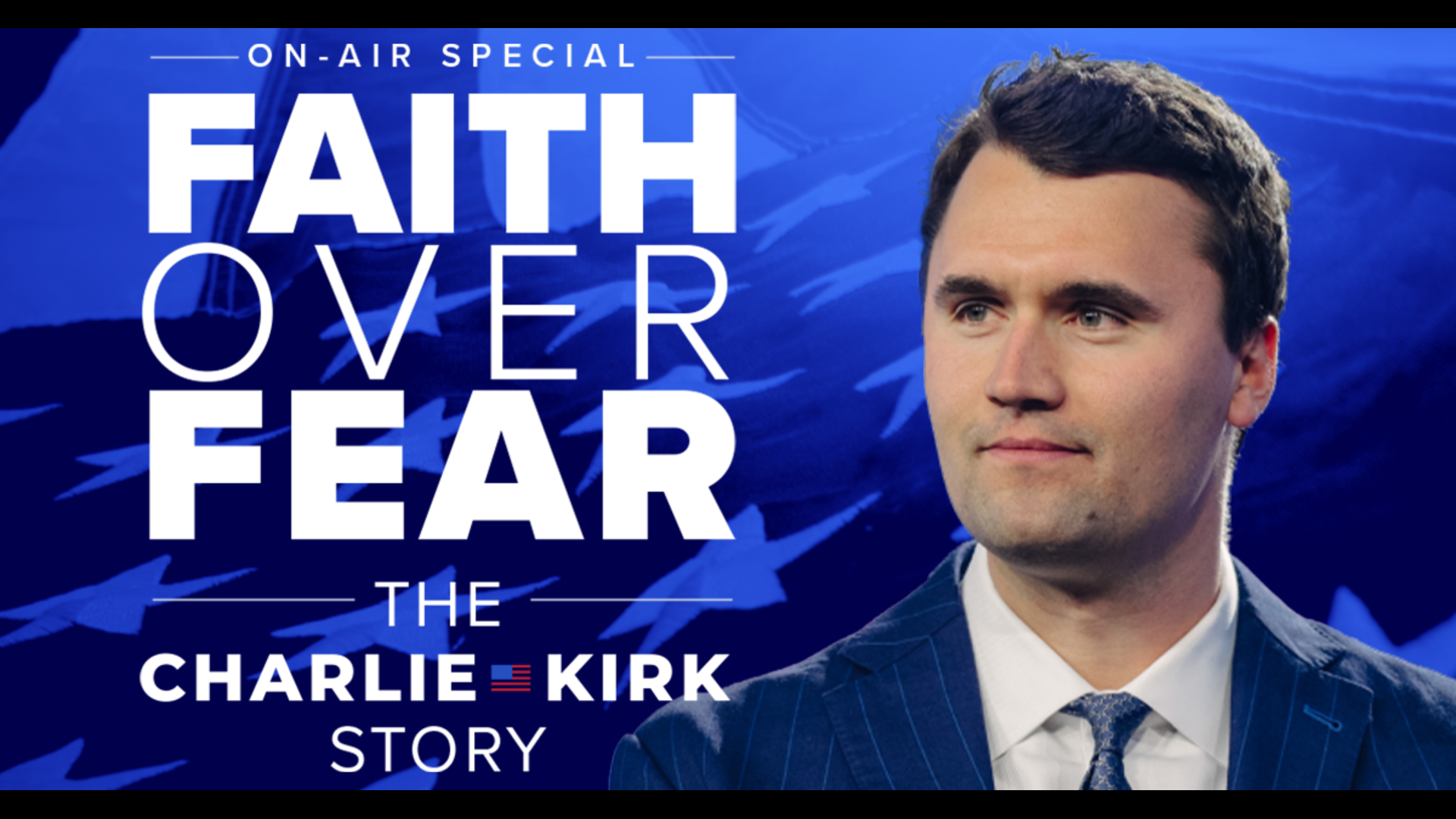 Faith Over Fear: The Charlie Kirk Story