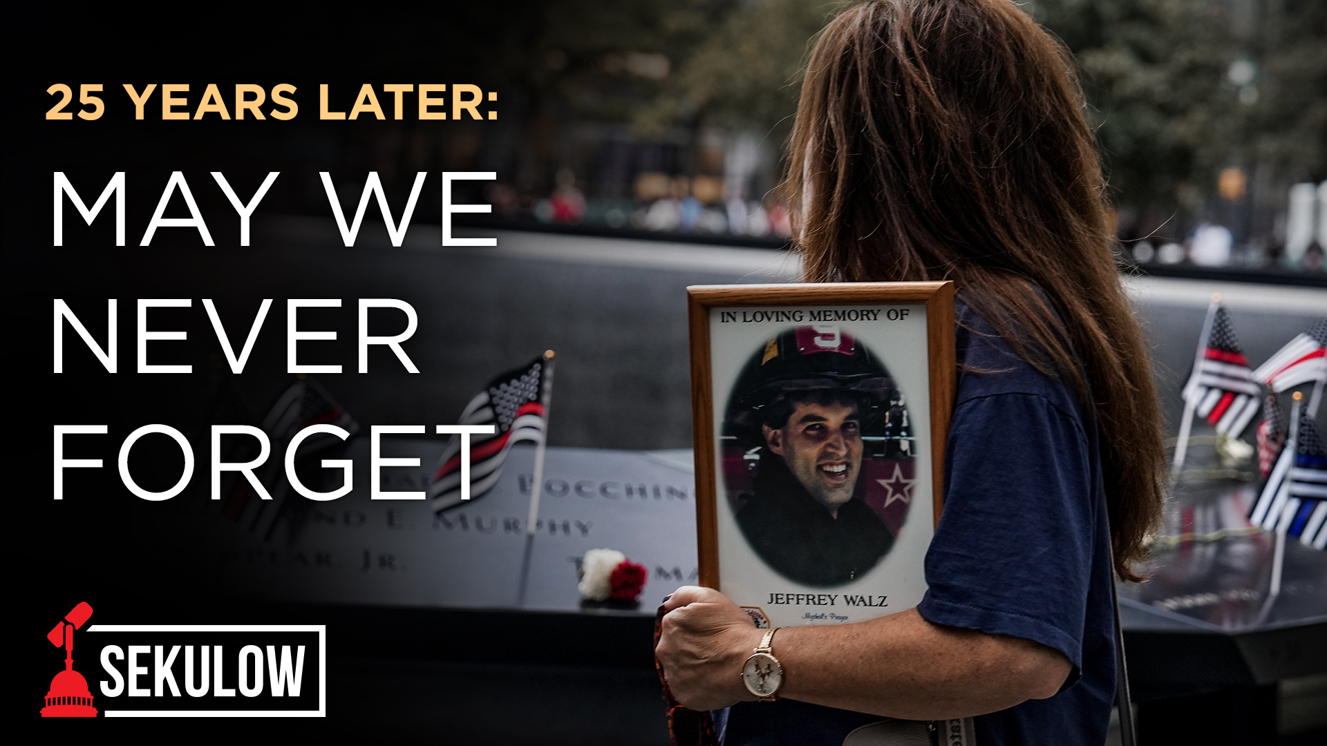 25 Years Later: May We Never Forget