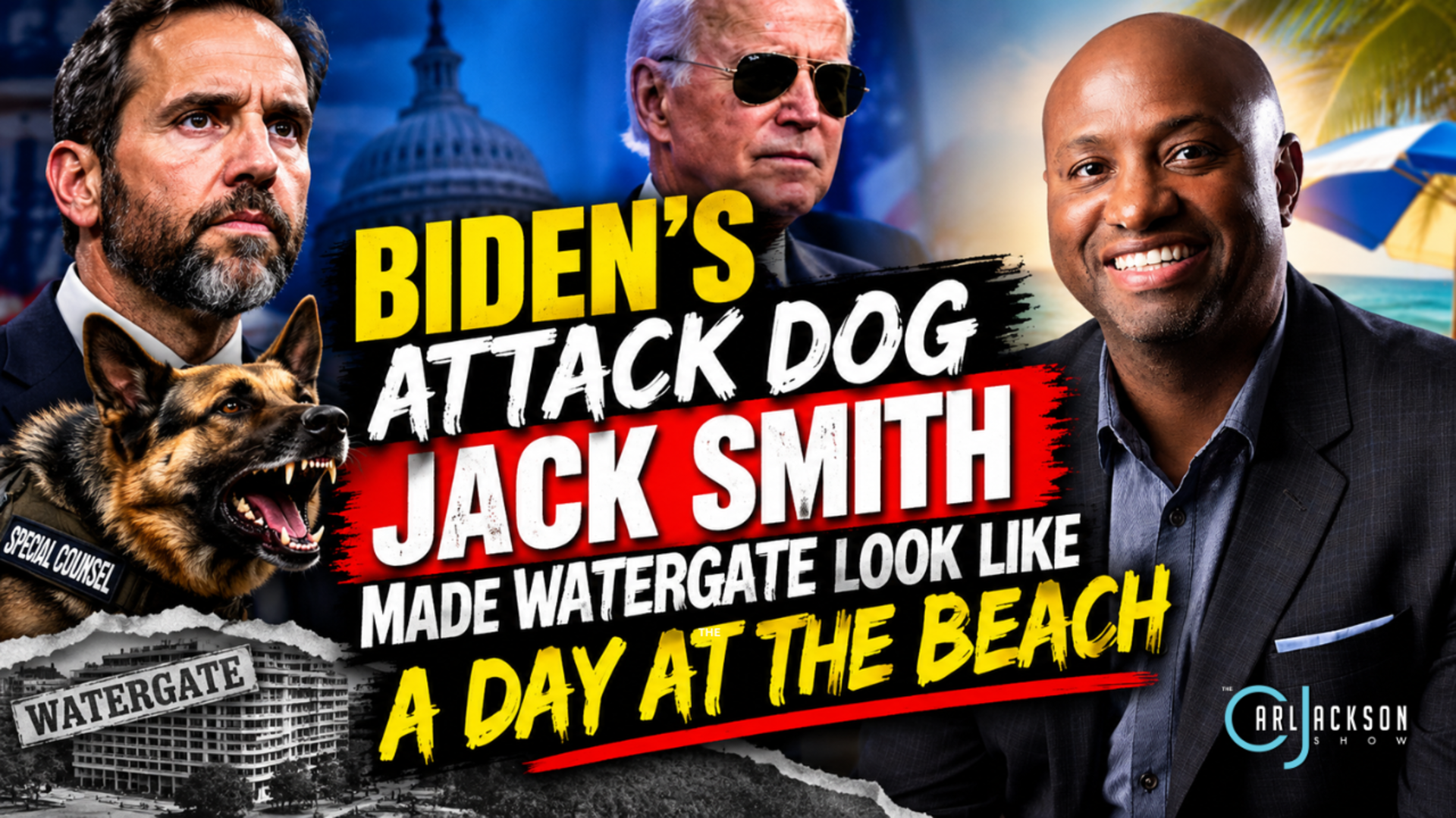 Biden’s Attack Dog Jack Smith Made Watergate Look Like A Day At The Beach
