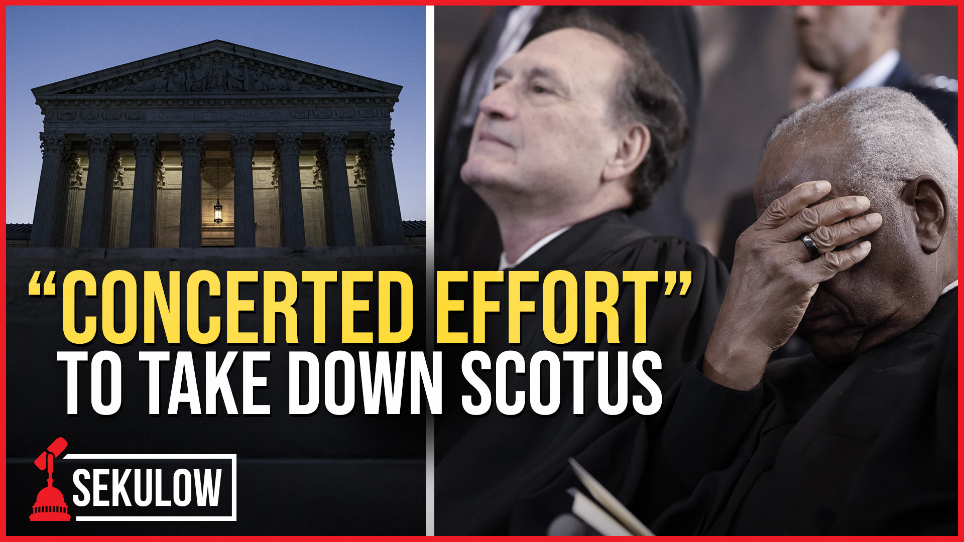 "Concerted Effort" To Take Down SCOTUS