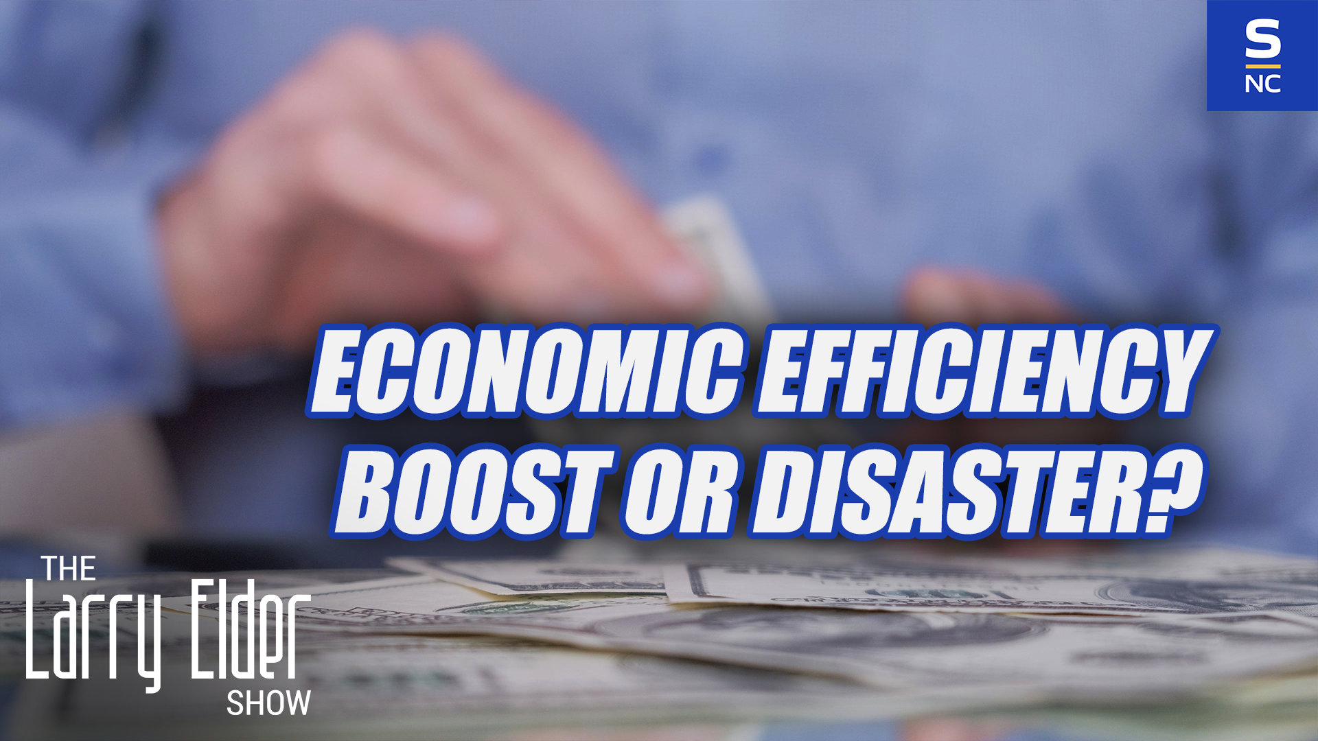 Economic Efficiency Boost or Disaster?