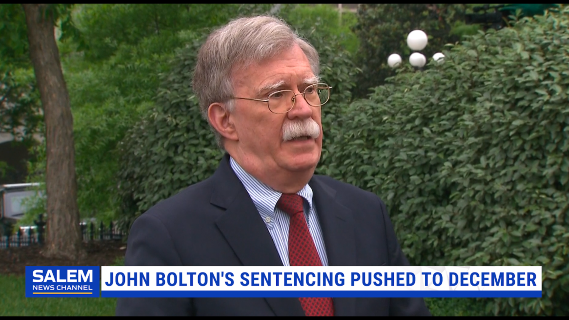 Former National Security Adviser John Bolton's Sentencing Delayed