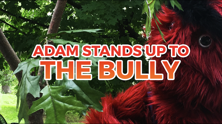Adam Stands Up to the Bully