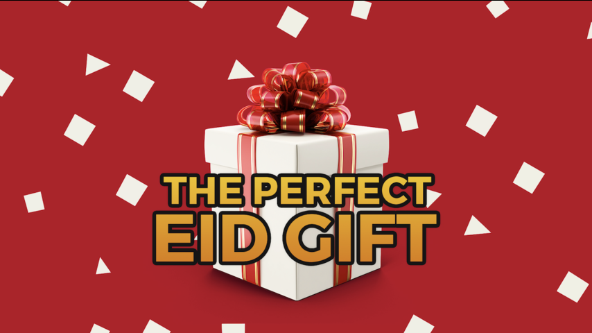 The Perfect Eid Gift