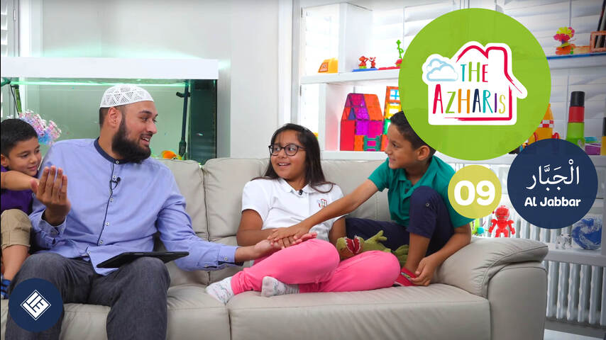 The Azharis - Names of Allah 9 - Al Jabbar