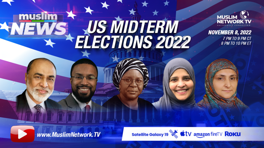 US MIDTERM ELECTIONS - Muslim News - November 8, 2022