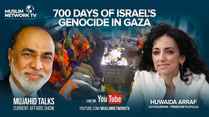 Global Sumud Flotilla to Gaza | 700 Days of Israel’s Genocide | Mujahid Talks