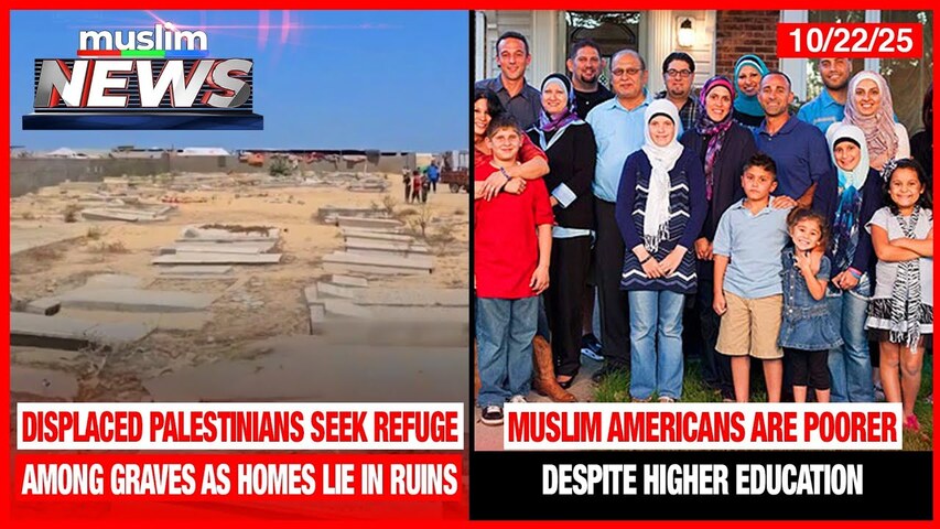 Muslim Americans Are Poorer Despite Higher Education | Muslim News | Oct 22, 2025