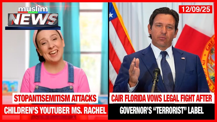 CAIR Florida Vows Legal Fight After Governor’s “Terrorist” Label | Muslim News | Dec 9, 2025
