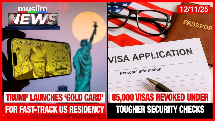 Trump Launches ‘Gold Card’ For Fast-Track US Residency | Muslim News | Dec 11, 2025