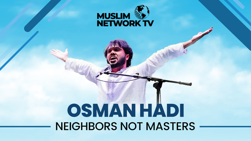 Sharif Osman Hadi: Neighbors Not Masters