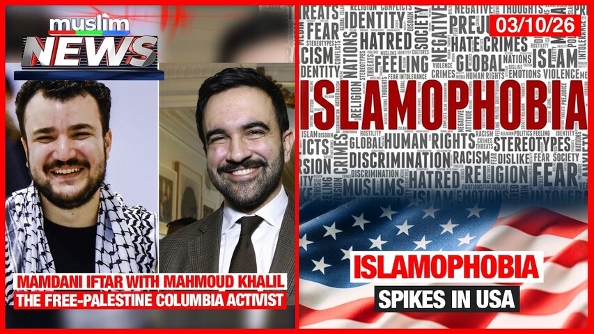 Islamophobia Spikes in USA | Muslim News | Mar 10, 2026