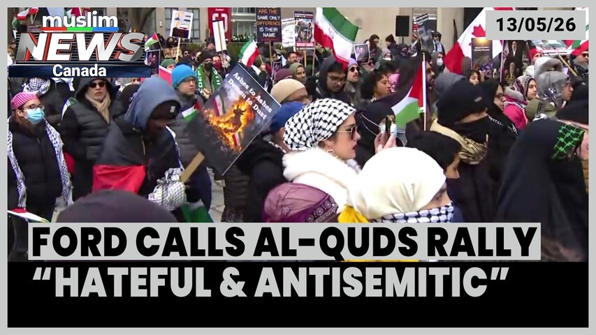 Doug Ford Sued After Calling Al-Quds Rally a “Breeding Ground” for Antisemitism | May 13, 2026