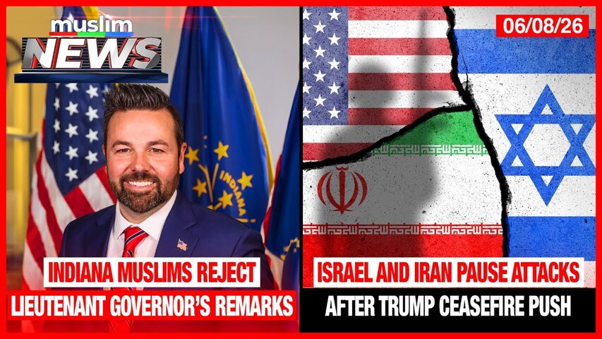 Indiana Muslims Reject Lieutenant Governor’s Remarks | Muslim News | Jun 8, 2026