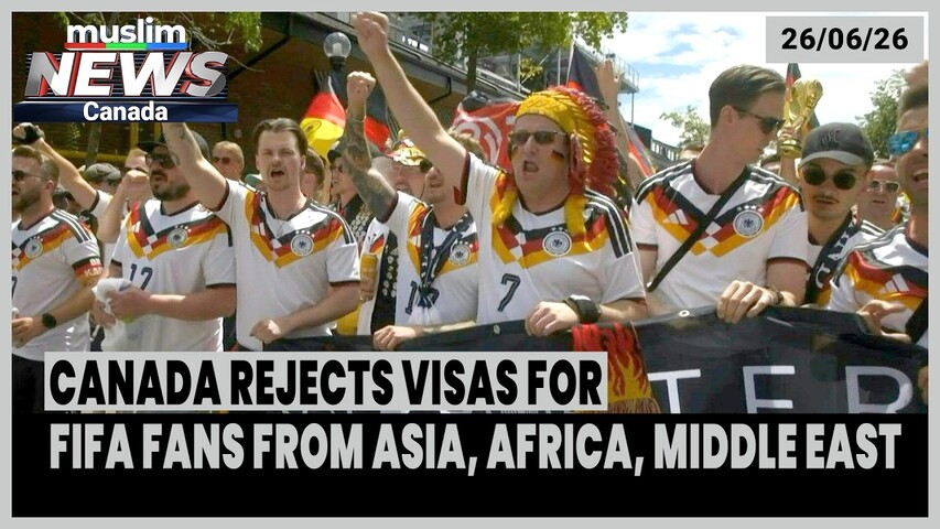 Canada's World Cup Visa Bias: Asian, African, Middle Eastern Fans Faced Most Rejections | June 26