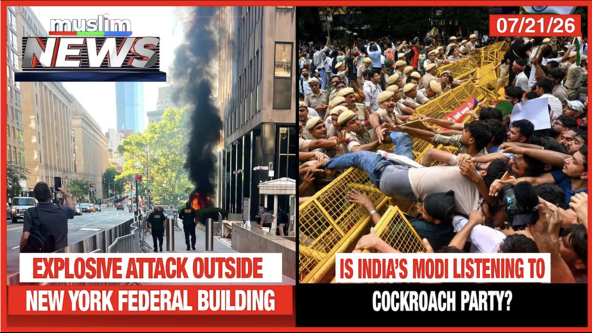 Explosive Attack Outside New York Federal Building | Muslim News | July 21, 2026