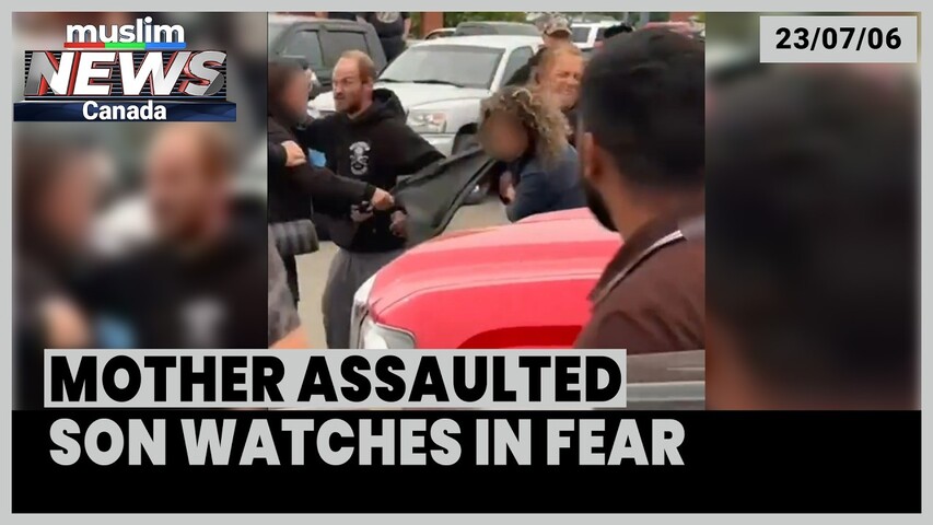Muslim Woman Ganged Up On, Left Bloodied as Young Son Watches in Fear in Moncton | July 23, 2026