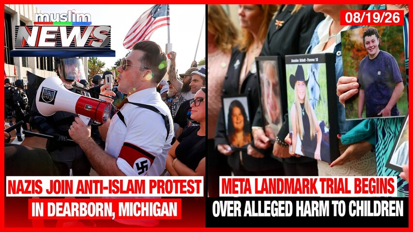 Nazis Join Anti-Islam Protest In Dearborn, Michigan | Muslim News | August 19, 2026