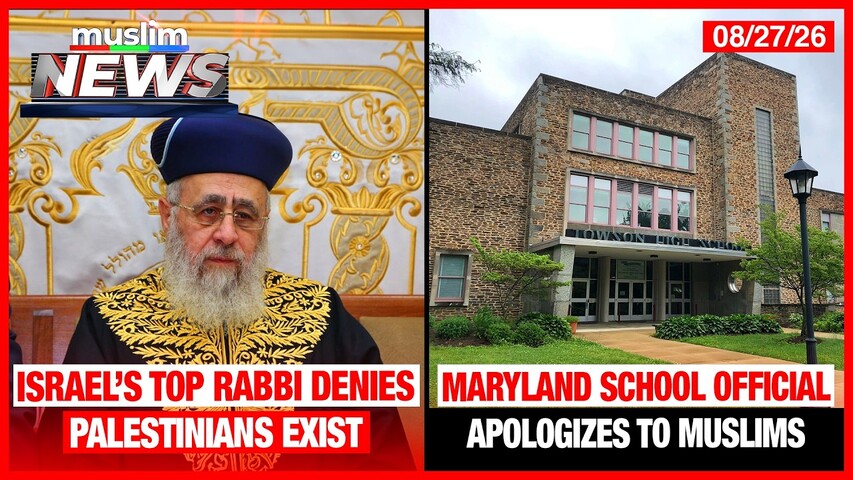 Israel’s Top Rabbi Denies Palestinians Exist | Muslim News | August 27, 2026