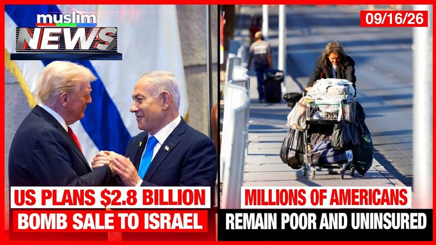 US Plans $2.8 Billion Bomb Sale To Israel | Muslim News | September 16, 2026
