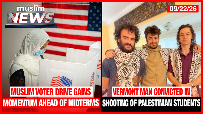Muslim Voter Drive Gains Momentum Ahead Of Midterms | Muslim News | September 22, 2026
