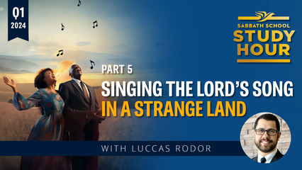 Singing the Lord’s Song in a Strange Land