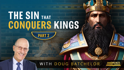 The Sin That Conquers Kings, Pt. 2