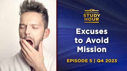 Excuses to Avoid Mission