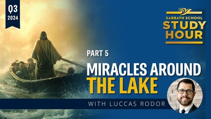 Miracles Around the Lake